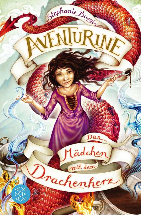 Produktbild Aventurine – Das Mädchen mit dem Drachenherz (Deutsch, Stephanie Burgis, Sigrid Ruschmeier, 2019)