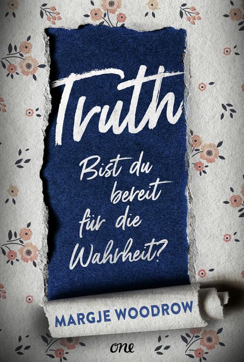 Produktbild Truth - Bist du bereit für die Wahrheit? (Deutsch, Margje Woodrow, Verena Kiefer, 2022)