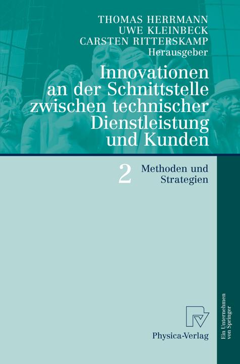 Etichetta energetica Innovationen an der Schnittstelle zwischen technischer Dienstleistung und Kunden 2 (Carsten Ritterskamp, Uwe Kleinbeck, Thomas Herrmann, 2008)