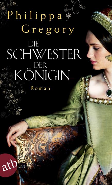 Actual product image Die Schwester der Königin (German, Philip Gregory, 2017)