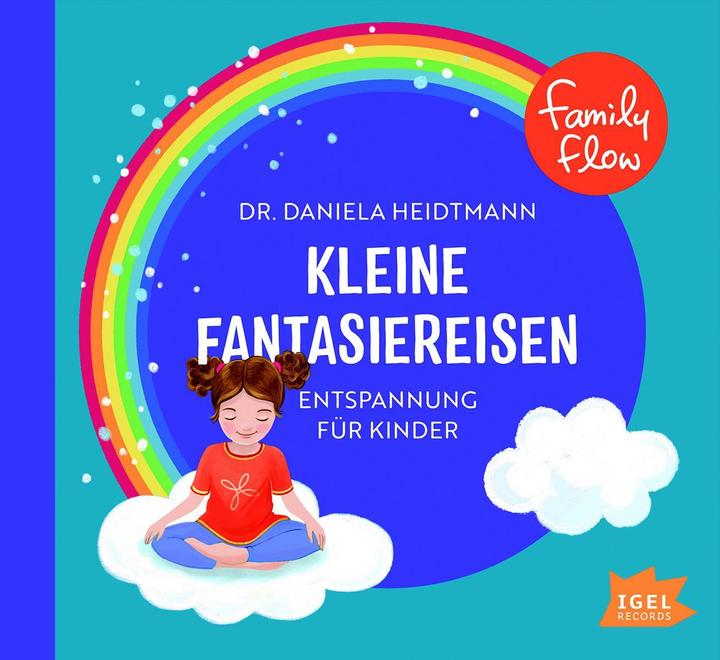 FamilyFlow - Kleine Fantasiereisen (Entspannung f Kinder) (Daniela Heidtmann, Deutsch)