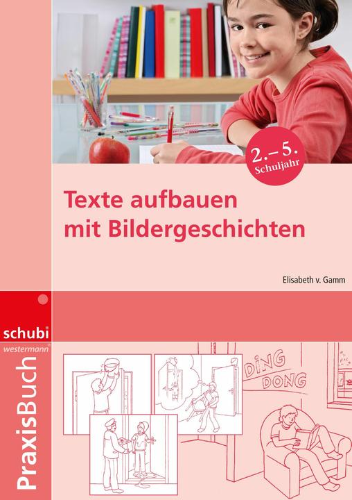Immagine prodotto Praxisbuch 2.-5. SJ. Texte aufbauen mit Bildergeschichten (Tedesco, Elisabeth von Gamm, 2008)