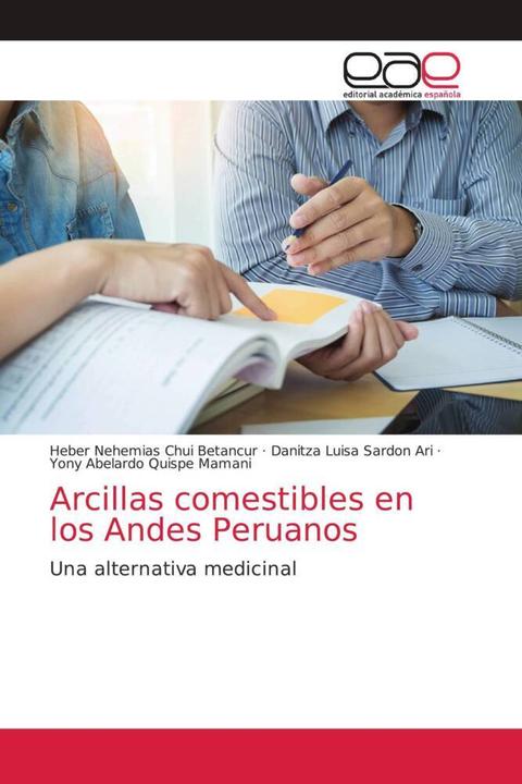 Immagine prodotto Arcillas comestibles en los Andes Peruanos (Yony Abelardo Quispe Mamani, Heber Nehemias Chui Betancur, Danitza Luisa Sardon Ari, 2021)