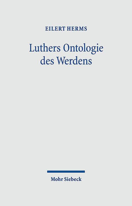 Image du produit Luthers Ontologie des Werdens (Allemand, Eilert Herms, 2023)