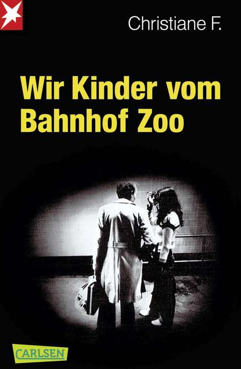 Wir Kinder vom Bahnhof Zoo (Christiane F., Horst Rieck, Deutsch)