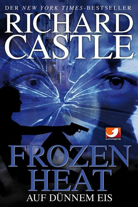 Produktbild Castle 04. Frozen Heat (Deutsch, Anika Klüver, Richard Castle, 2013)