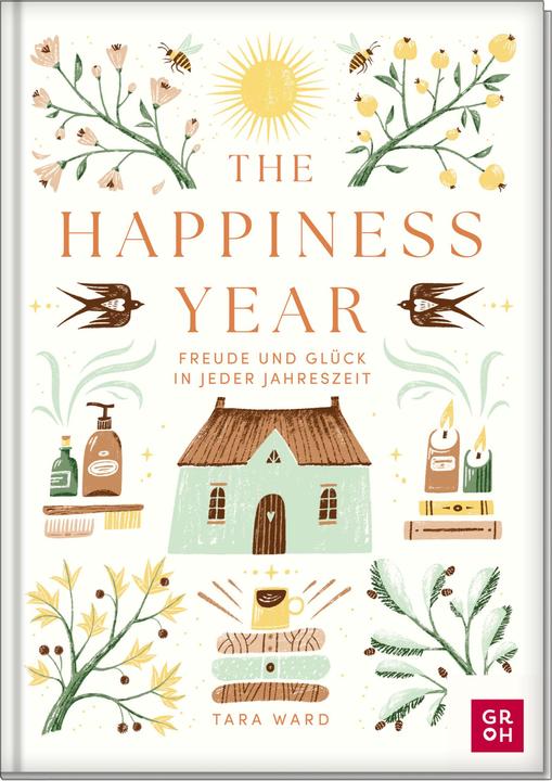 Produktbild The Happiness Year (Deutsch, Tara Ward, 2024)