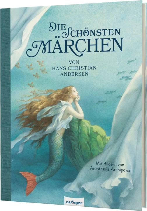 Actual product image The most beautiful fairy tales by Hans Christian Andersen (German, Hans Christian Andersen, Arnica Esterl, Anastasiya Archipova, 2023)