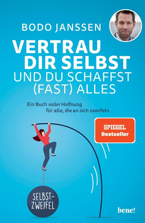 Produktbild Vertrau dir selbst und du schaffst (fast) alles (Deutsch, Bodo Janssen, 2020)