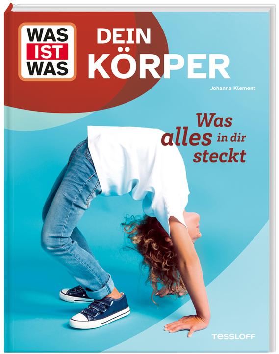 Actual product image Tessloff WAS IST WAS Dein Körper. Was alles in dir steckt (German, Johanna Klement, 2024)
