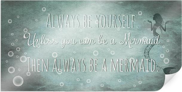 Produktbild Trenddeko Then always be a Mermaid (80 x 40 cm)