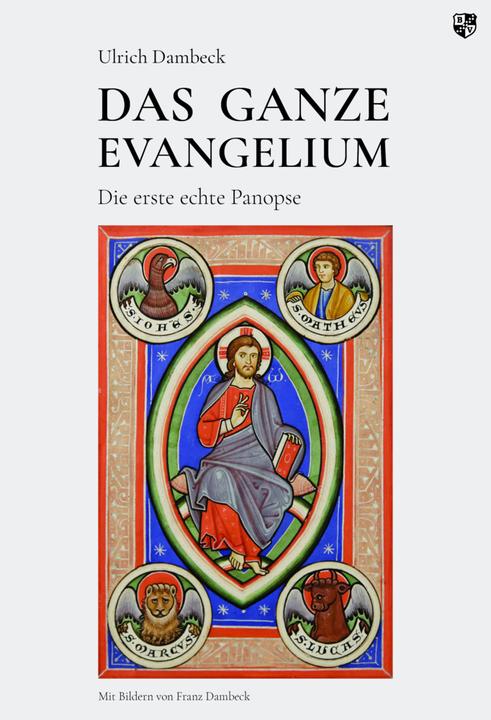 Produktbild Das Ganze Evangelium (Deutsch, Ulrich Dambeck, 2022)