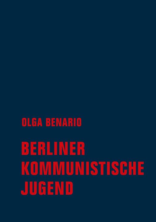 Nährwerte und Zutaten Berliner Kommunistische Jugend (Deutsch, Kristine Listau, Olga Benario, Anita Leocádia Prestes, 2023)
