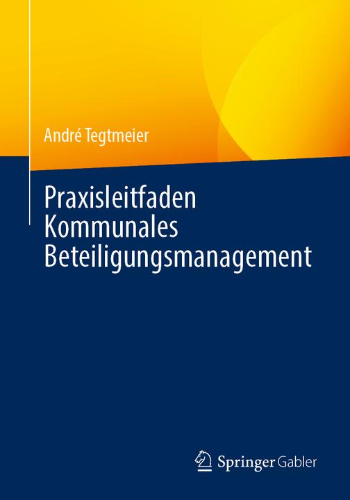 Actual product image Praxisleitfaden Kommunales Beteiligungsmanagement (German, André Tegtmeier, 2021)