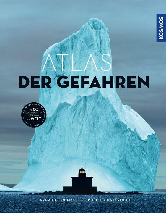 Actual product image Atlas der Gefahren (German, Arnaud Goumand, Ophélie Chavaroche, 2023)