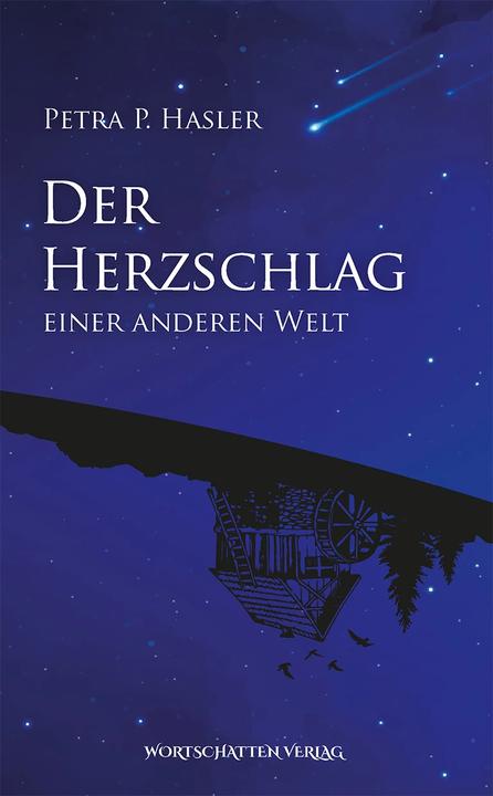 Produktbild Der Herzschlag einer anderen Welt (Deutsch, Petra P. Hasler, 2022)
