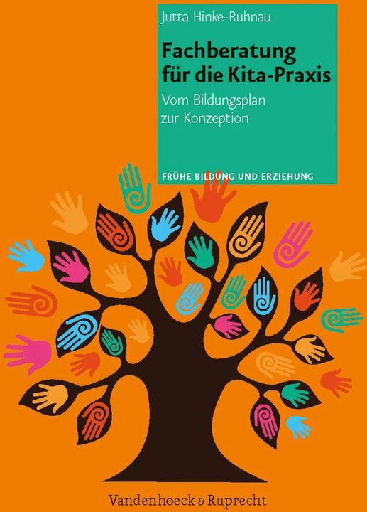 Actual product image Fachberatung für die Kita-Praxis (German, Jutta Hinke-Ruhnau, Cornelia Papen, Axel Antons-Eichner, Edith Rehmann-Decker, Ilse Wehrmann, Peter Brehm, 2013)
