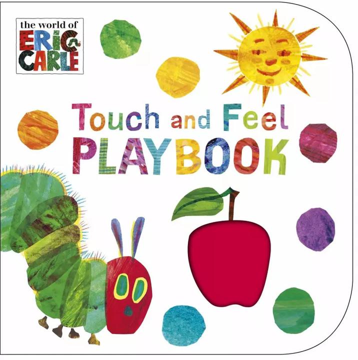 The Very Hungry Caterpillar: Touch and Feel Playbook (English, Eric Carle, 2013)