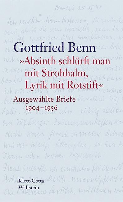Immagine prodotto »Absinth schlürft man mit Strohhalm, Lyrik mit Rotstift« (Tedesco, Gottfried Benn, 2017)