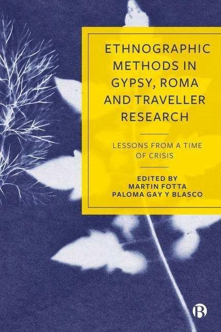 Actual product image Ethnographic Methods in Gypsy, Roma and Traveller Research (English, Martin Fotta, Paloma Gay y Blasco, 2024)