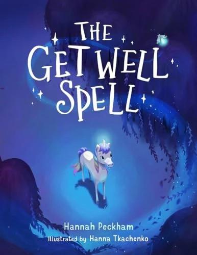 Produktbild The Get Well Spell (Englisch, Hannah Peckham, Hanna Tkachenko, 2024)