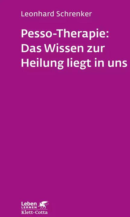 Immagine prodotto Pesso-Therapie: Das Wissen zur Heilung liegt in uns (Tedesco, Leonhard Schrenker, 2017)