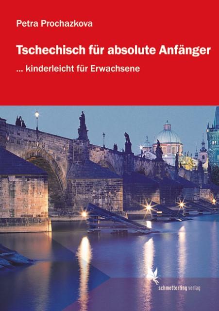 Immagine prodotto Tschechisch für absolute Anfänger (Lehrbuch) (Tedesco, Petra Prochazkova, 2017)