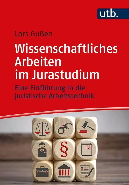Produktbild Wissenschaftliches Arbeiten im Jurastudium (Deutsch, Lars Gussen, 2020)