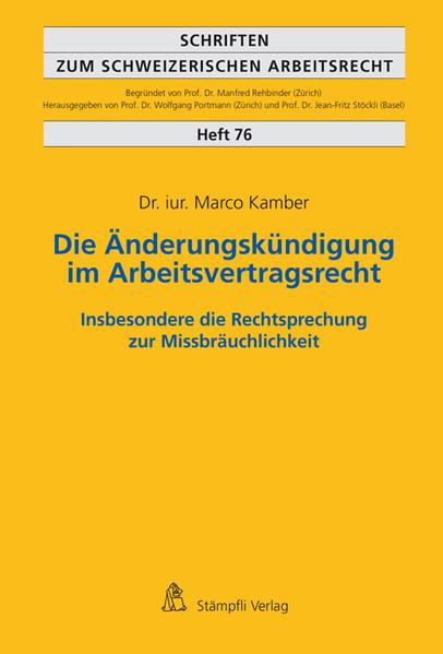 Actual product image Die Änderungskündigung im Arbeitsvertragsrecht - insbesondere die Rechtsprechung zur (German, Marco Kamber, 2014)