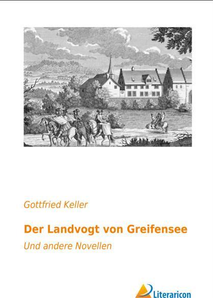 Produktbild Der Landvogt von Greifensee (Deutsch, Gottfried Keller, 2015)