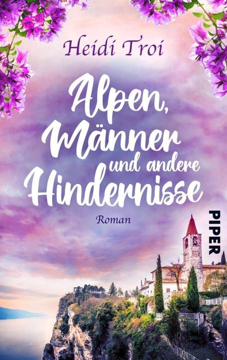 Alpen, Männer und andere Hindernisse (Deutsch, Heidi Troi, 2022)
