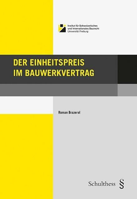 Immagine prodotto Der Einheitspreis im Bauwerkvertrag (Tedesco, Roman Brazerol, 2019)
