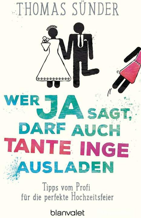 Produktbild Wer Ja sagt, darf auch Tante Inge ausladen (Deutsch, Thomas Sünder, 2019)