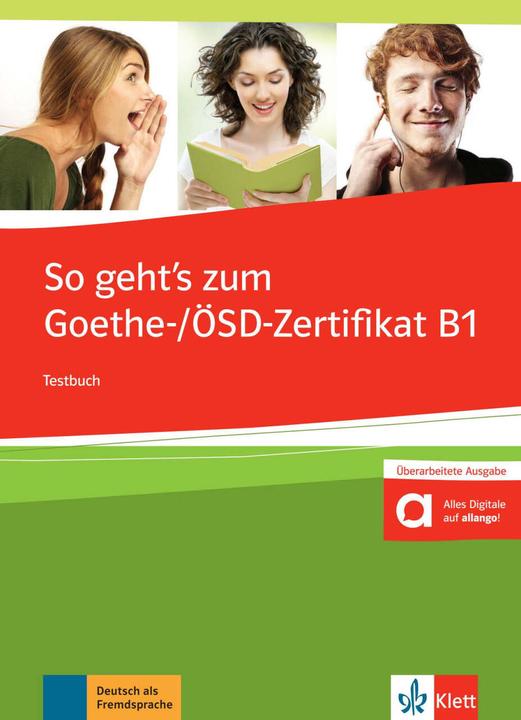 Image du produit So geht's noch besser zum Goethe-/ÖSD-Zertifikat B1. Testbuc (Allemand, David Kapetanidis, Claudia Ignatiadou-Schein, Karin Karin Vavatzandis, 2013)