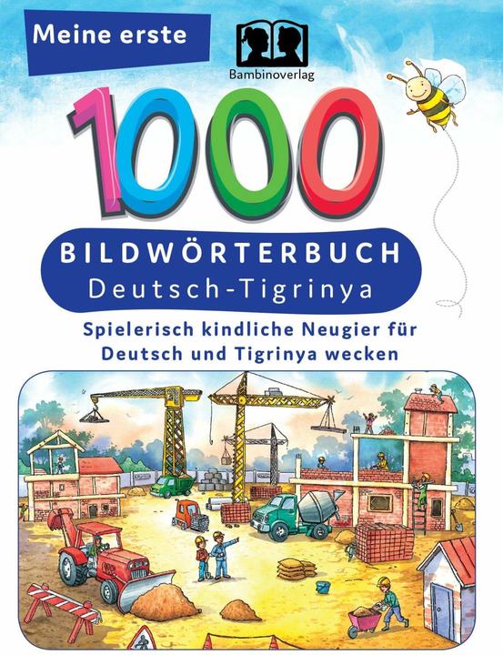 Produktbild Meine ersten 1000 Wörter Bildwörterbuch Deutsch-Tigrinya (Deutsch, TahmineundRustam, 2022)