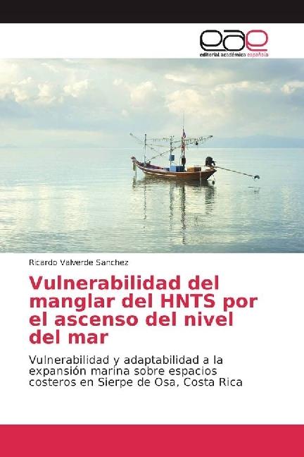 Produktbild Vulnerabilidad del manglar del HNTS por el ascenso del nivel del mar (Ricardo Valverde Sanchez, 2017)