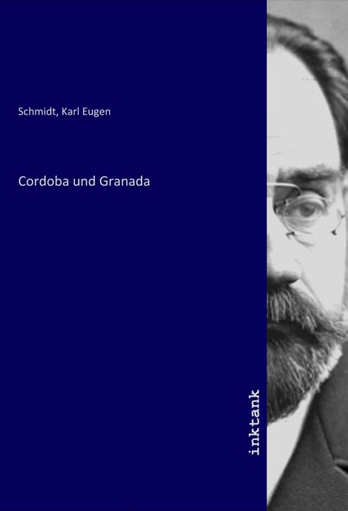 Actual product image Cordoba und Granada (Karl Eugen Schmidt, 2021)