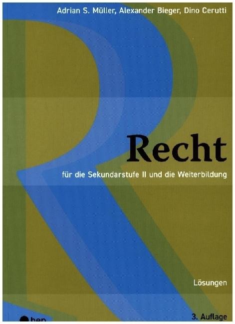 Image du produit Recht Lösungen (Neuauflage 2023) (Allemand, Adrian S. Müller, Alexander Bieger, Dino Cerutti, 2023)