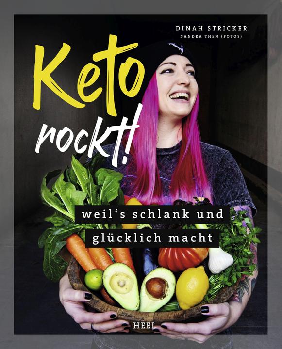Keto rockt! (Deutsch, Dinah Stricker, 2020)