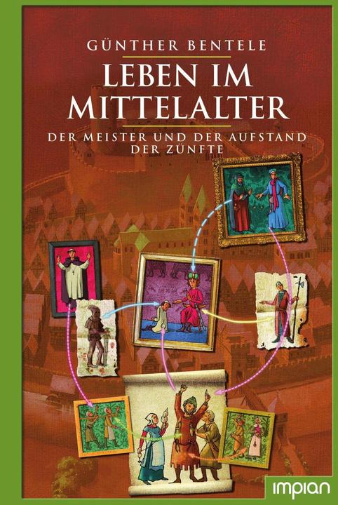 Produktbild Leben im Mittelalter (Deutsch, Klaus Puth, Günther Bentele, 2020)