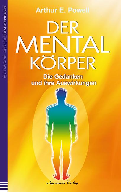 Produktbild Der Mentalkörper (Deutsch, Arthur E. Powell, 2013)