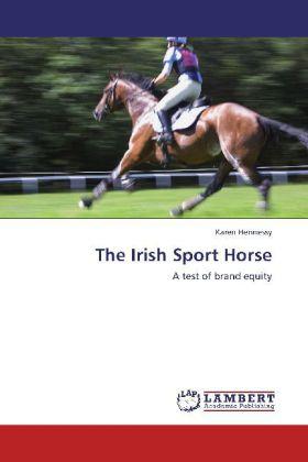 Produktbild The Irish Sport Horse (Karen Hennessy, 2012)