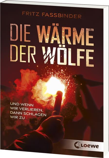 Produktbild Loewe Die Wärme der Wölfe (Deutsch, Loewe Jugendbücher, Fritz Fassbinder, 2024)