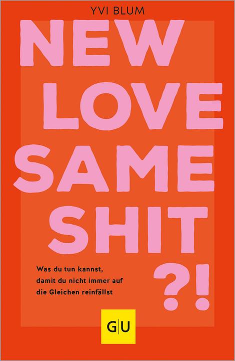 Image du produit New love, same shit?! (Allemand, Yvi Blum, 2024)