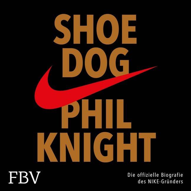 Image du produit Knight:Shoe Dog (Phil Knight, Allemand)