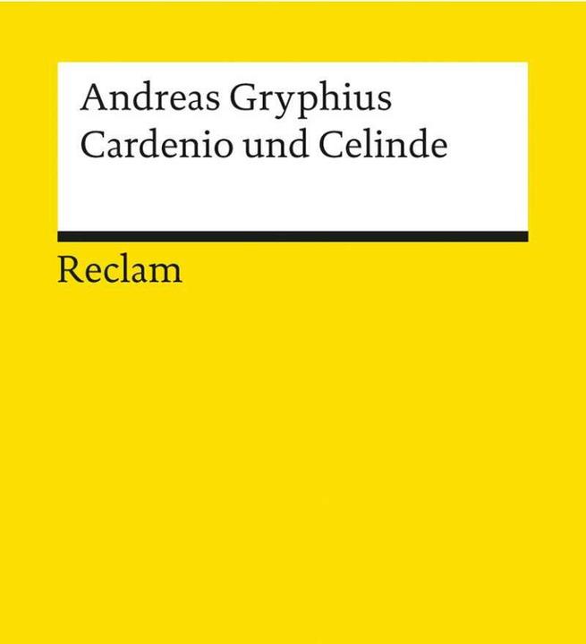 Produktbild Cardenio und Celinde oder Unglücklich Verliebte. (Deutsch, Andreas Gryphius, 1986)