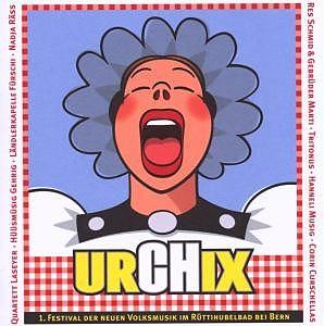 Image du produit urCHix (Daniel Bösch, Corin Curschellas, Chatrina Mooser, Urs Klauser, Franz Gehrig, Christoph Mächler, Daniel Marti, Allemand)