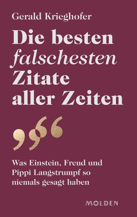 Produktbild Die besten falschesten Zitate aller Zeiten (Deutsch, Gerald Krieghofer, 2023)