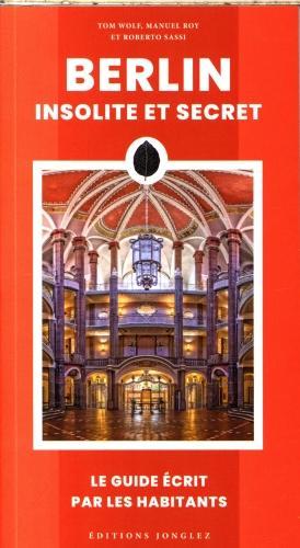 Actual product image Berlin insolite et secret : le guide écrit par les habitants (French, Collectif, 2024)