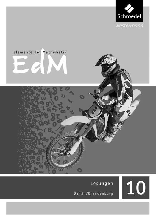 Produktbild Elemente der Mathematik 10. Lösungen. Sekundarstufe 1. Berlin / Brandenburg (Deutsch, Friedrich Suhr, Matthias Lösche, Werner Ladenthin, 2019)